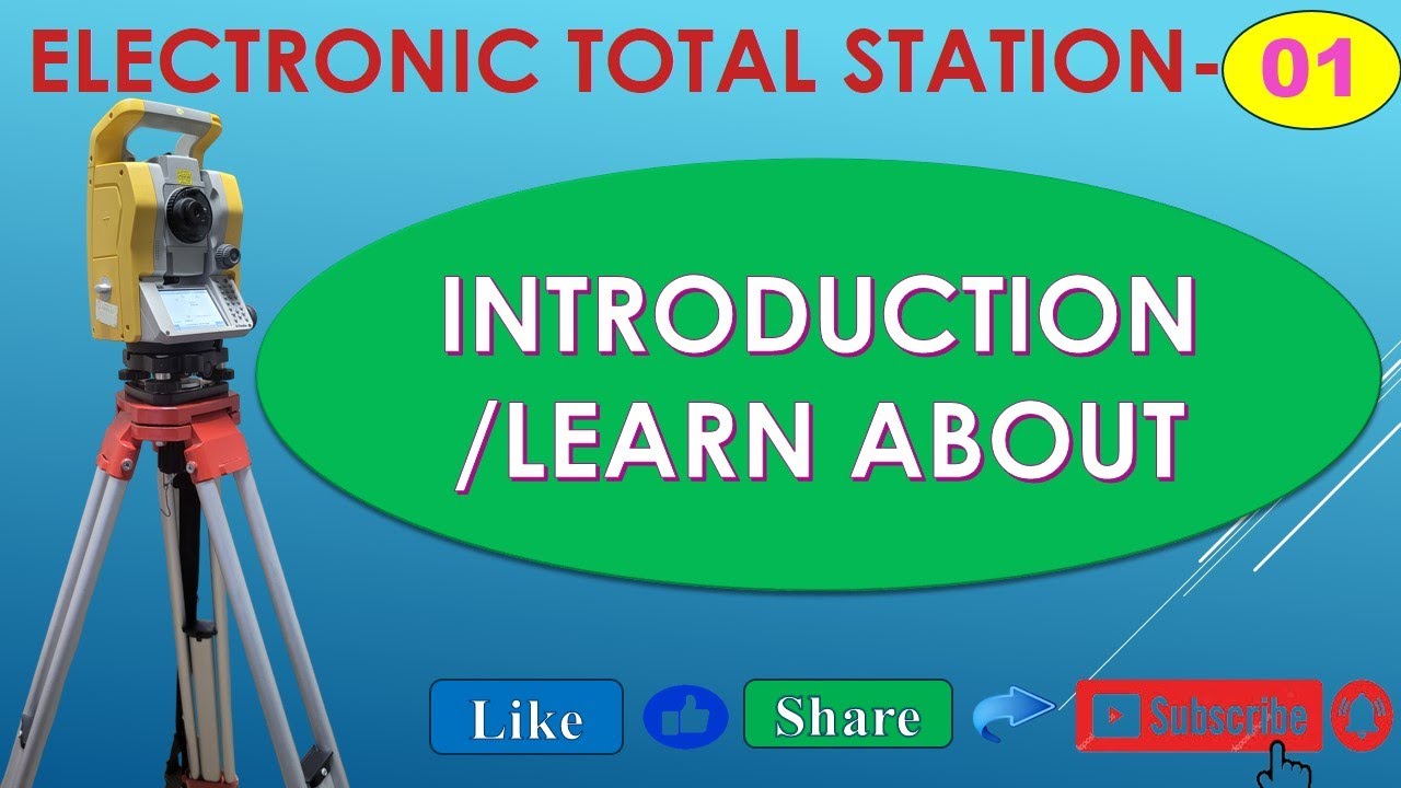TOTAL SATION/introduction to ELECTRONIC TOTAL STATION (ETS)/TS/ about all the part's