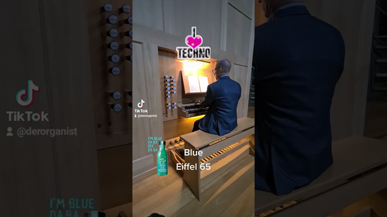Blue - Eiffel 65 - Orgel Alexander Uhl