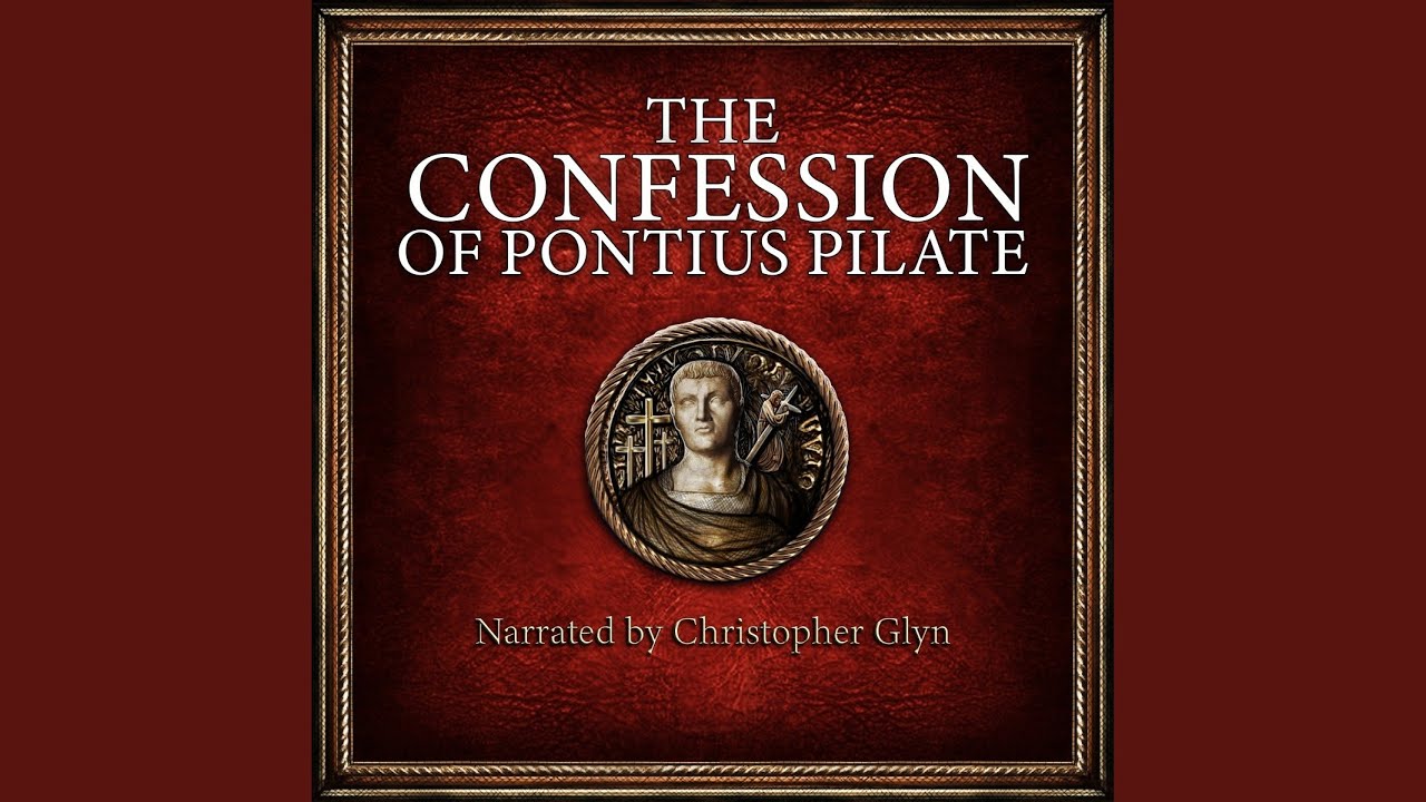 7.5 - The Confession of Pontius Pilate