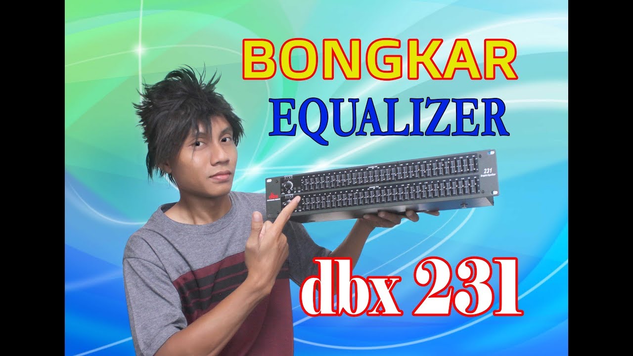 bongkar equalizer dbx 231