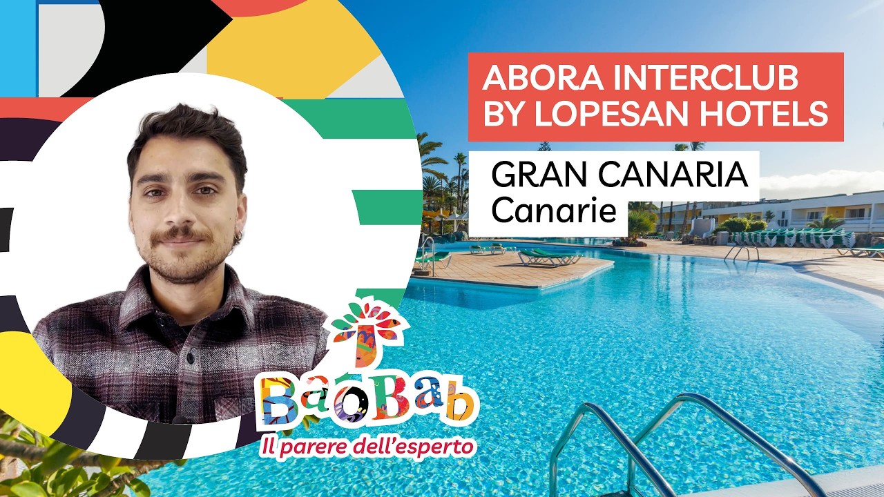 Hotel e resort a Gran Canaria - Abora Interclub By Lopesan Hotels - Recensione dell'esperto Baobab