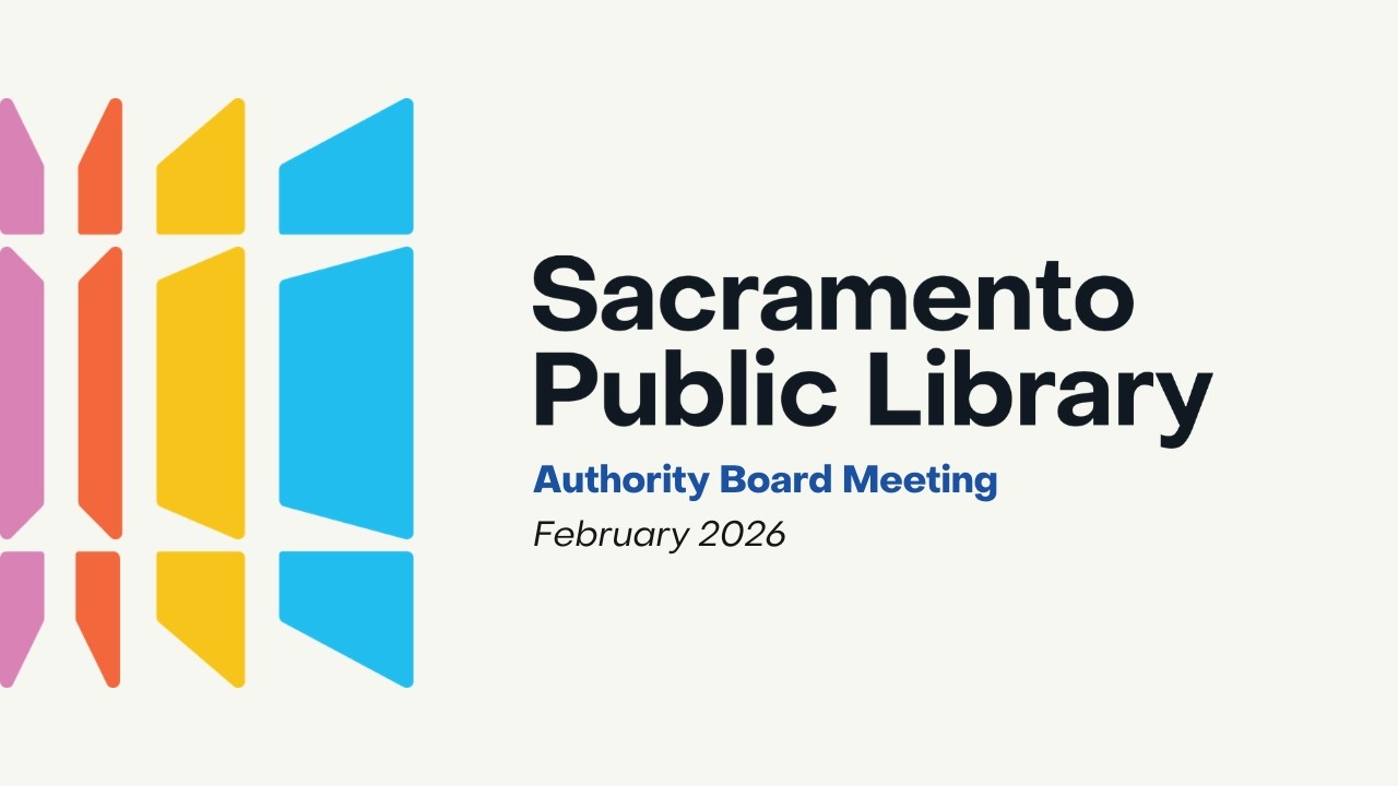 February 2026 - Sacramento Public Library Authority Board Meeting