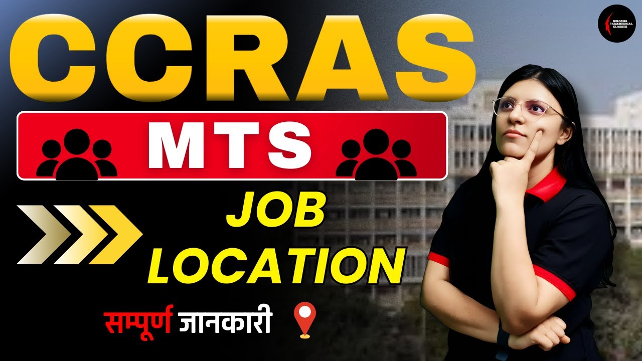 CCRAS Recruitment 2025 🚨 | Job Location, Posting Centres & Vacancy Updates