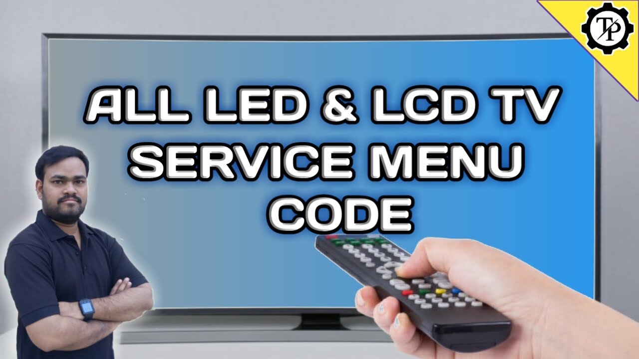 КОД СЕРВИСНОГО МЕНЮ ДЛЯ ВСЕХ LED/ЖК-ТЕЛЕВИЗОРОВ // TECHPRABU