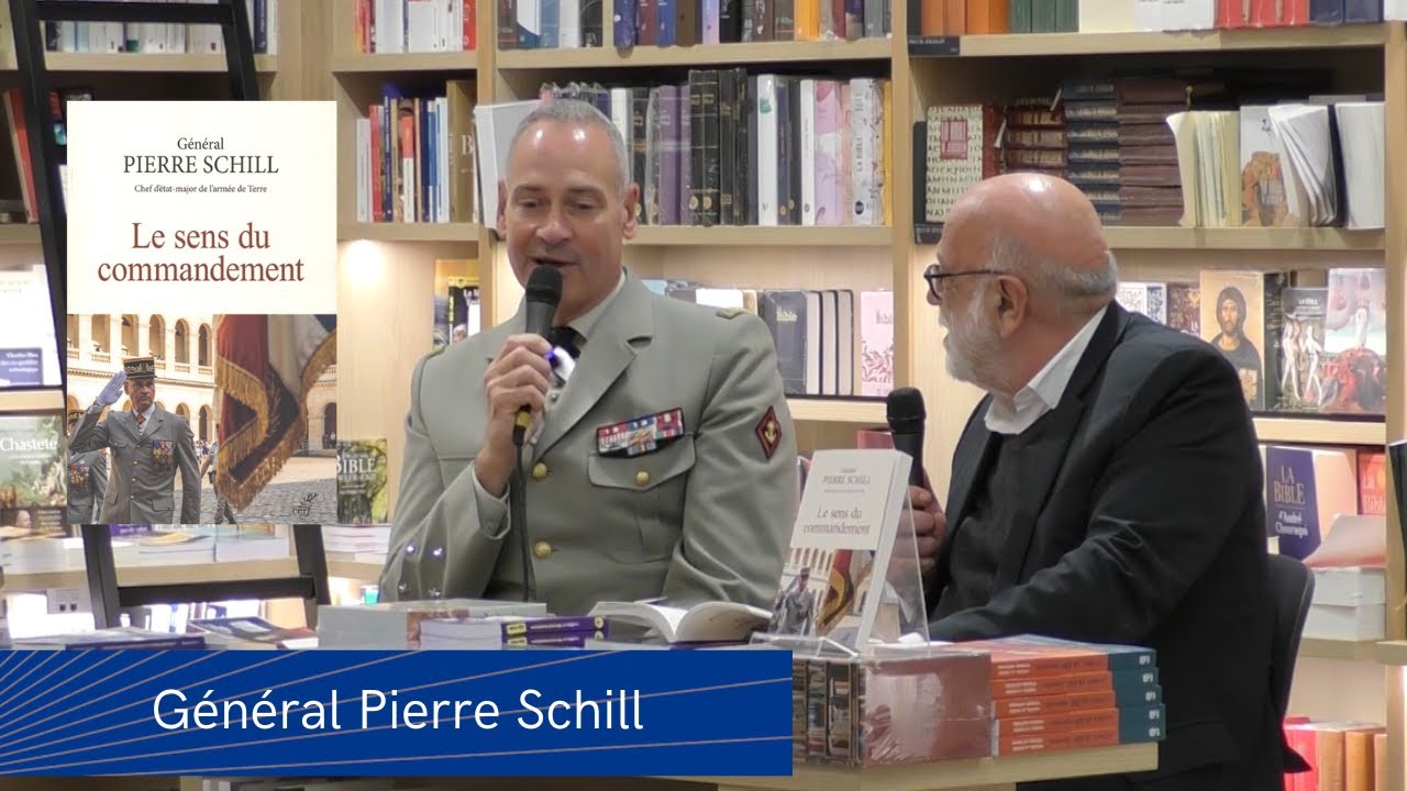 Le Sens du commandement - Général Pierre Schill