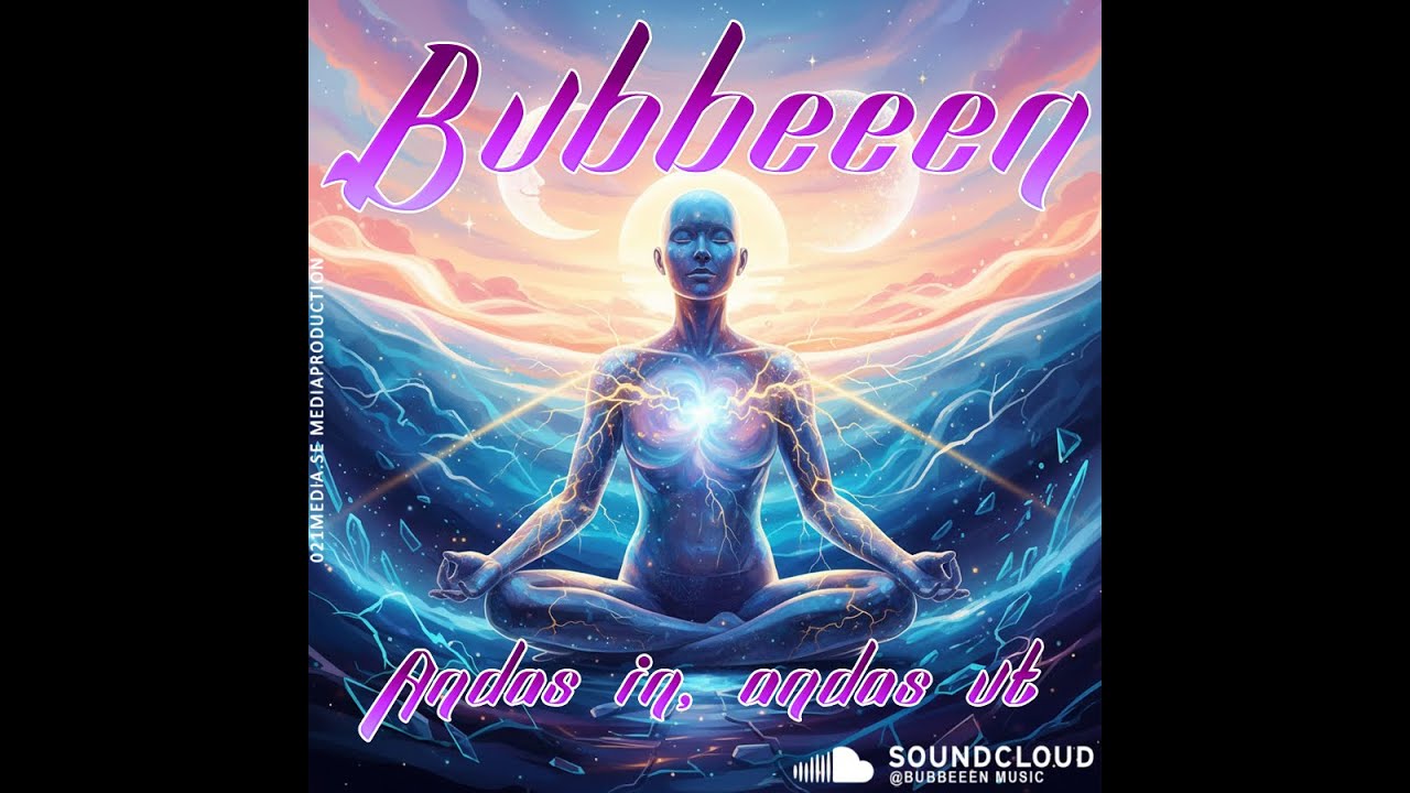 Bubbeeen - Andas in , andas ut