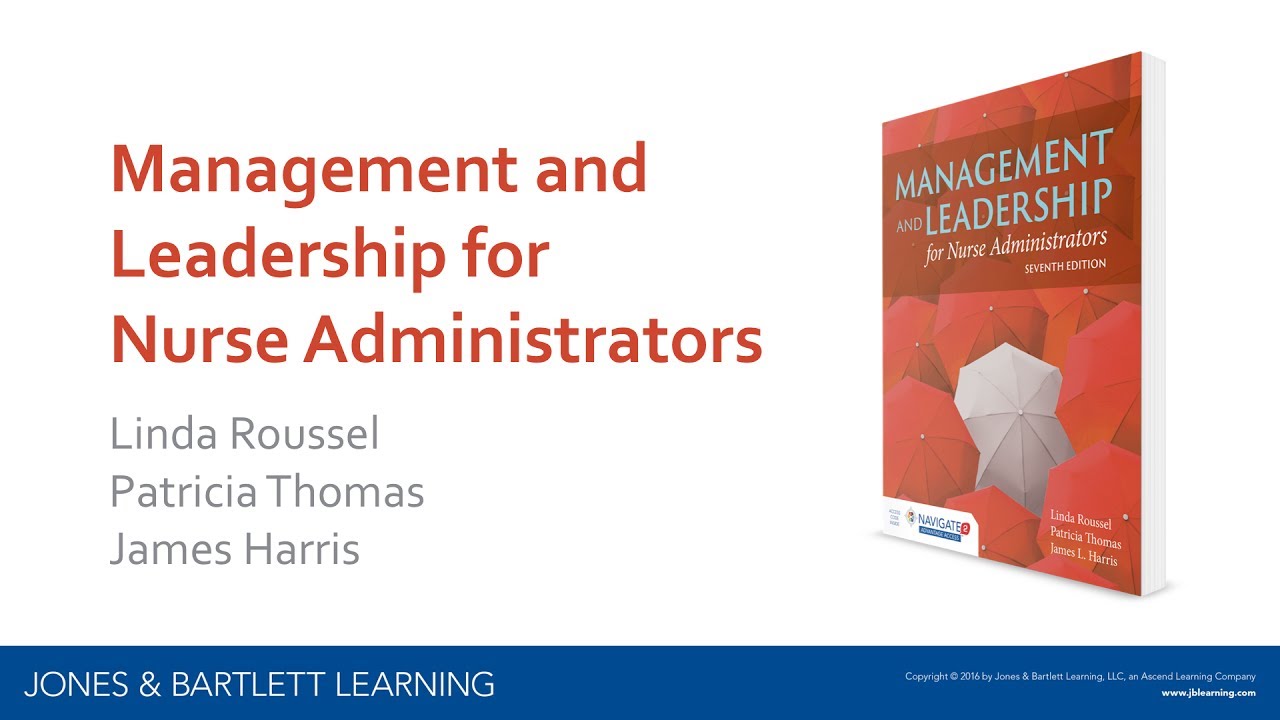 Management and Leadership for Nurse Administrators