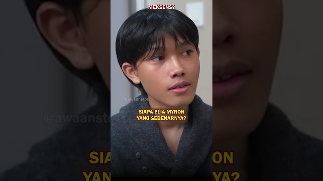 WADUH?! 😱 SIAPAKAH SOSOK ELIA MYRON SEBENARNYA? #awaanstory #eliamyron