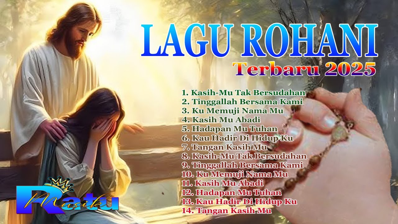Lagu Rohani Terbaru 2025 Yang Paling Di cari  - Ratu Musik