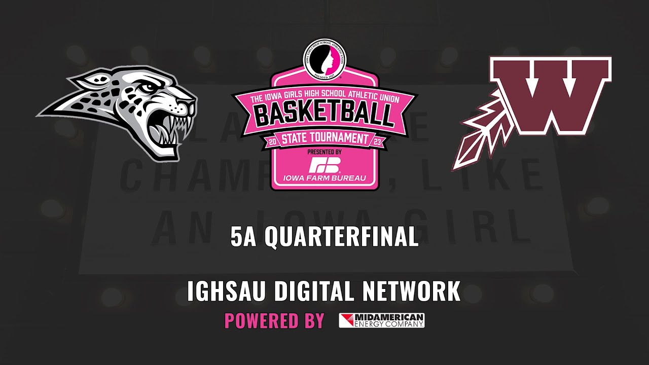 2023 IGHSAU Girls State Basketball 5A Quarterfinal: Waterloo West vs Ankeny Centennial
