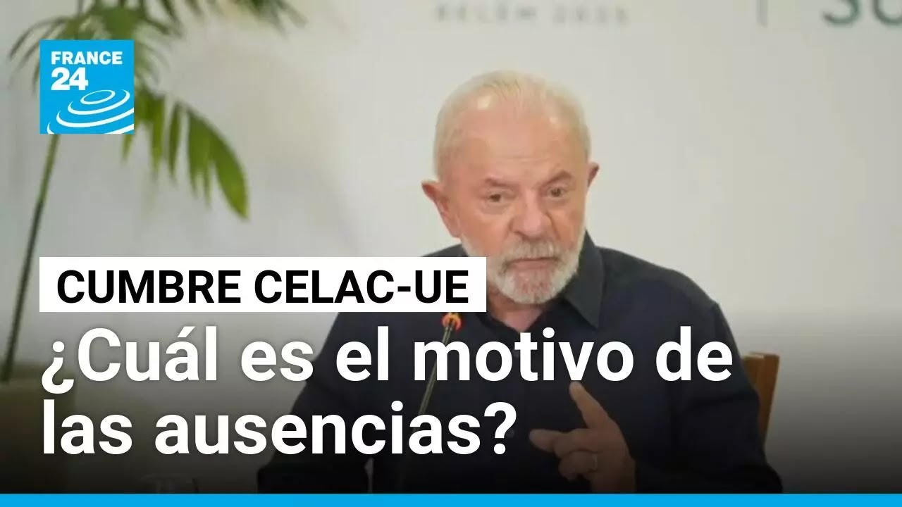 La cumbre CELAC-UE estar&aacute; marcada por ausencias claves y tensi&oacute;n regional &bull; FRANCE 24 Espa&ntilde;ol
