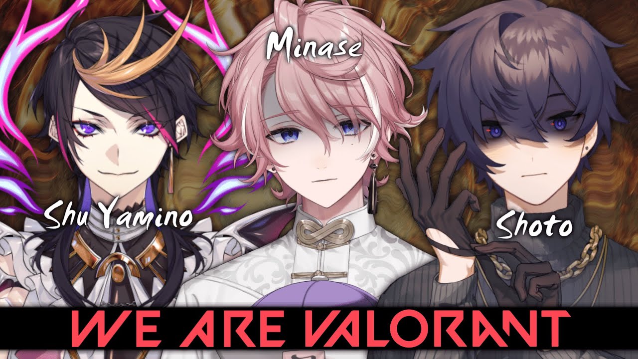 【Valorant】Shoto x Shu Yamino x Minase【NeoPorte/水無瀬】