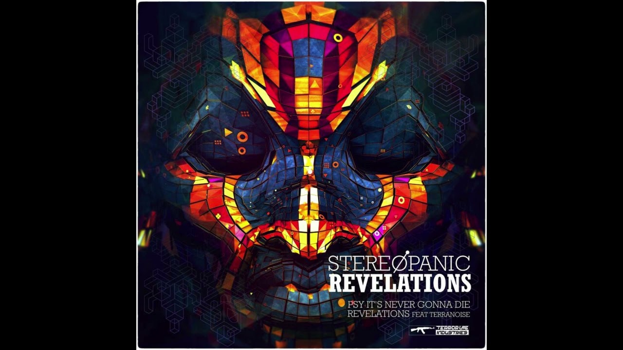 Stereopanic - Psy, It's Never Gonna Die! - Revelations EP
