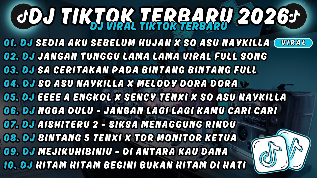 DJ TIKTOK TERBARU 2026🎵SEDIA AKU SEBELUM HUJAN X SO ASU NAYKILLA🎵JANGAN TUNGGU LAMA LAMA VIRAL