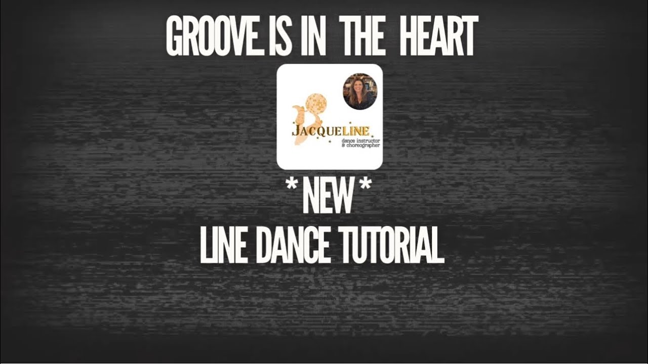 Groove is in the Heart- Line Dance Tutorial