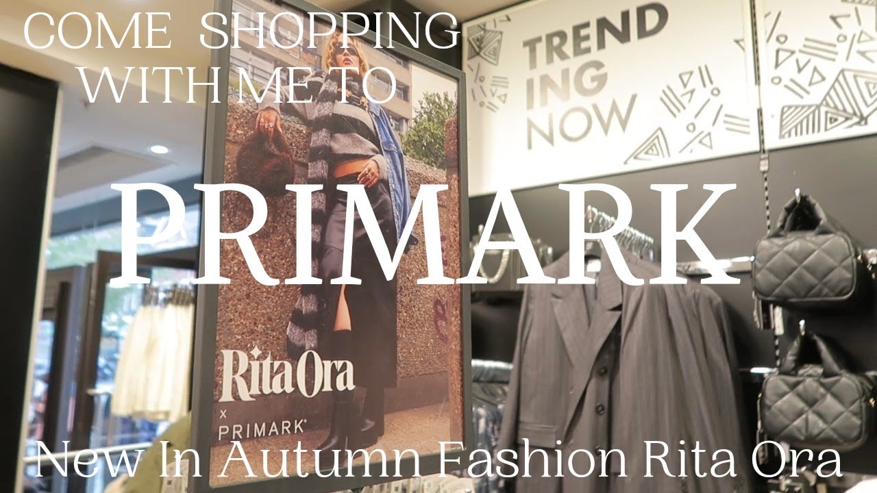 NEW IN PRIMARK AUTUMN/WINTER FASHION| RITA ORA COLLECTION & MORE