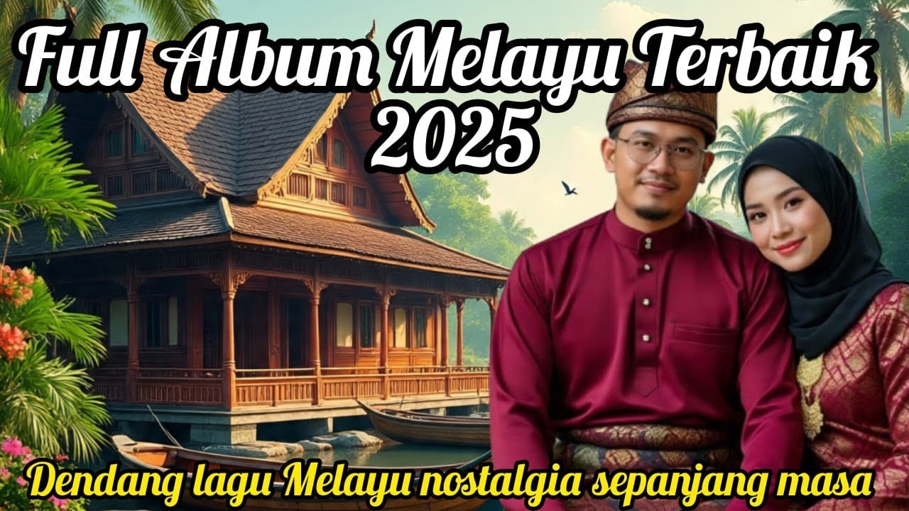 🟡Full Album Melayu Terbaik 2025‼️Dendang lagu Melayu nostalgia sepanjang masa