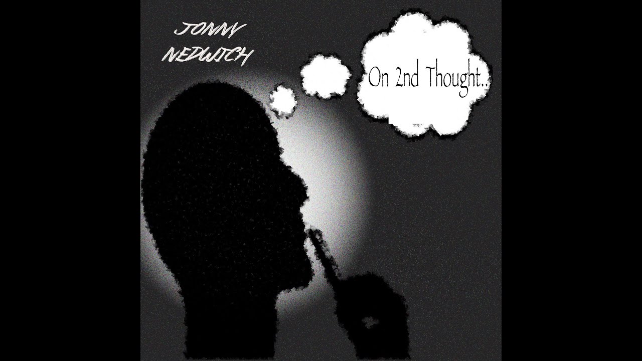 On 2nd Thought (Music Video)