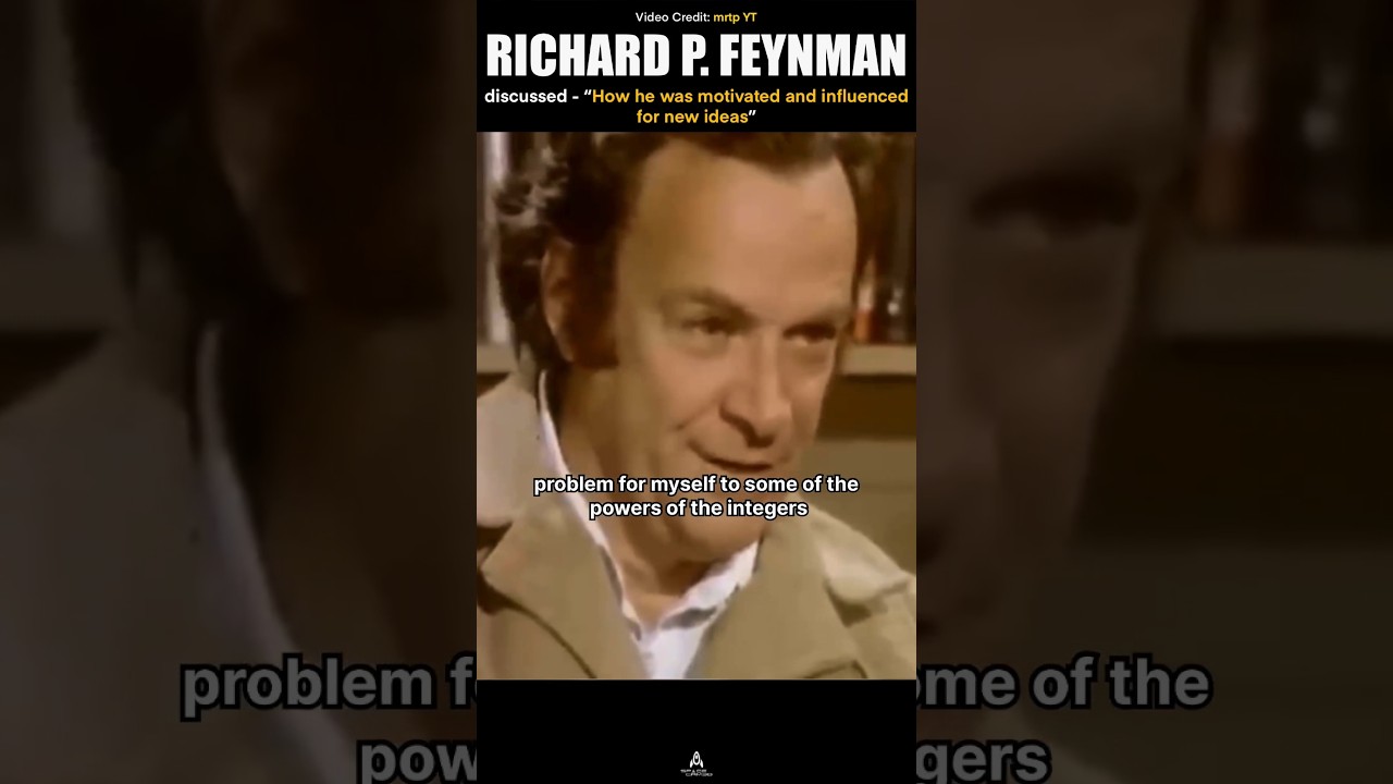 Richard Feynman - How he was influenced and motivated for new ideas #richardfeynman #motivation