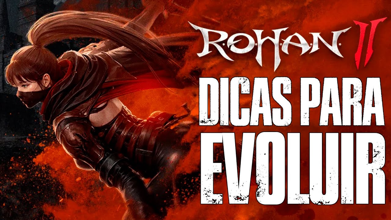 ROHAN 2: DICAS para EVOLUIR mais RÁPIDO!
