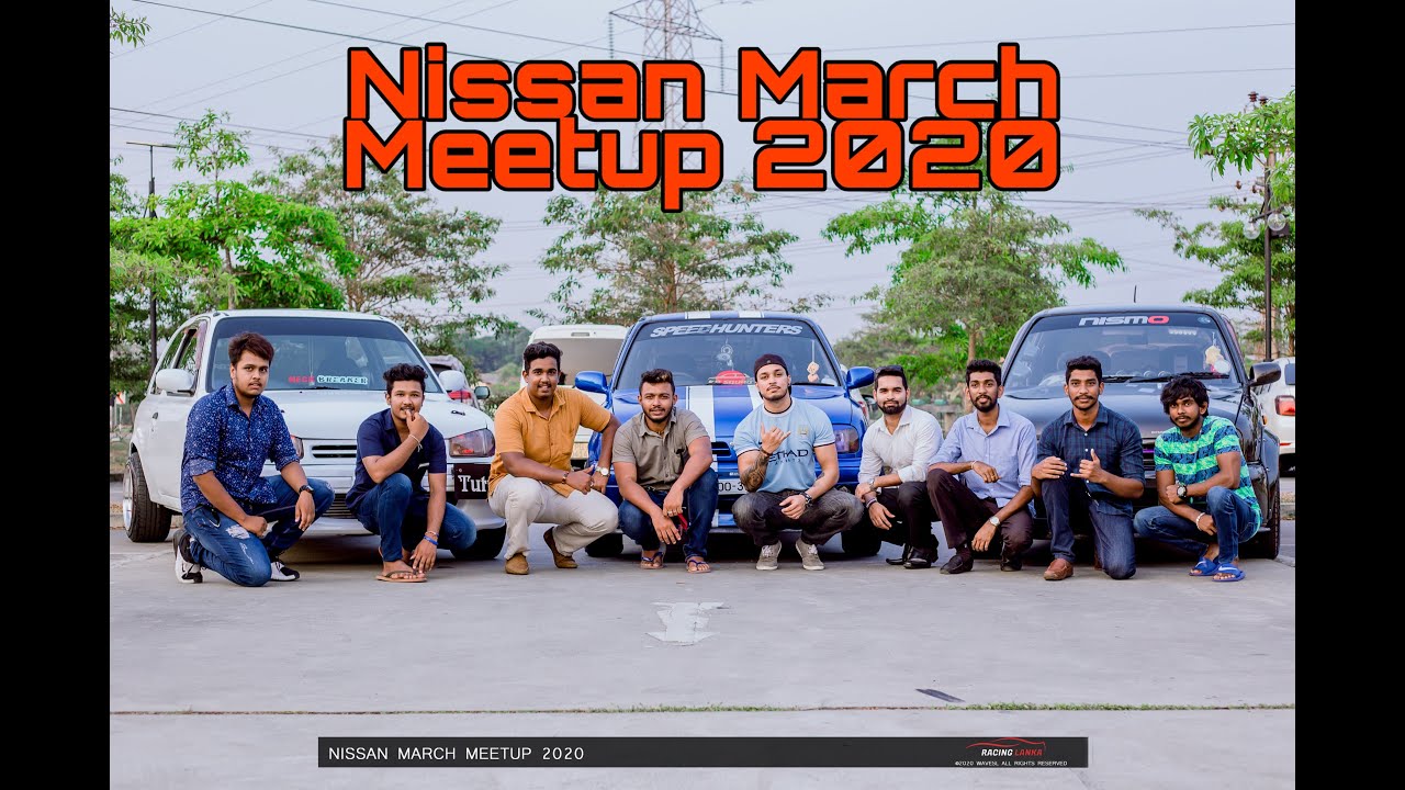 Nissan March Meetup 2020 | Volume 1 | Racing Lanka