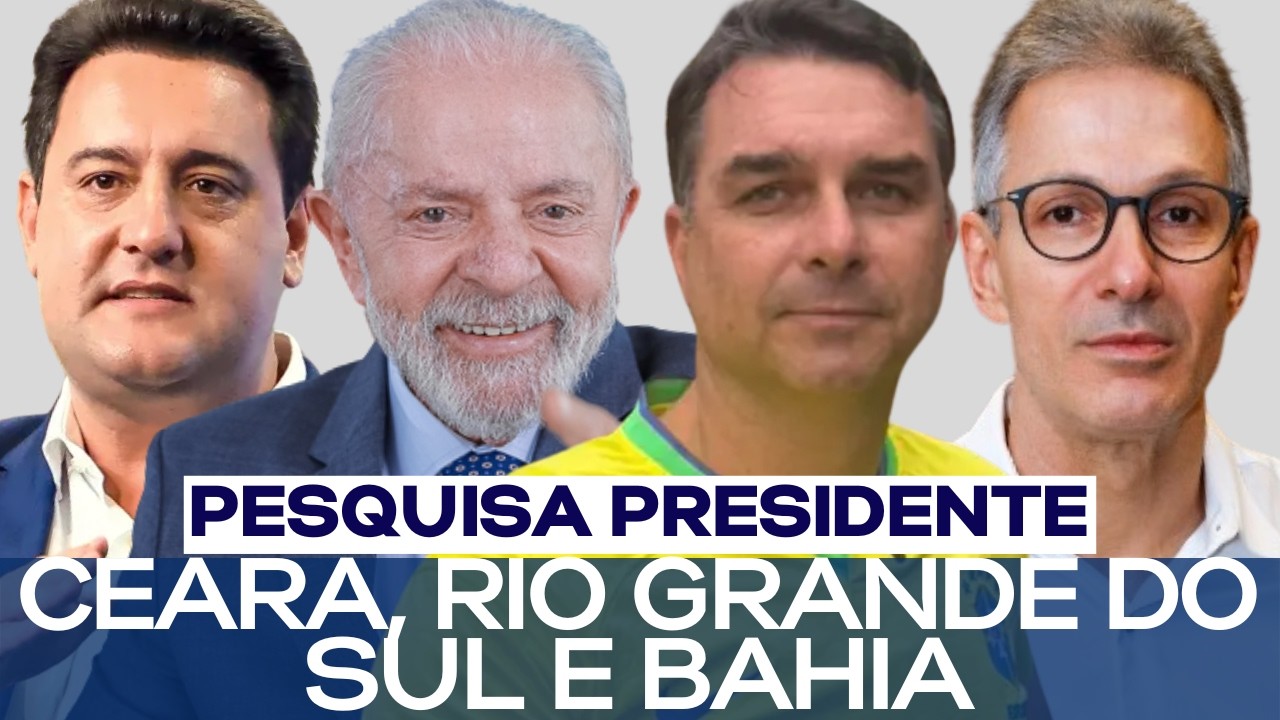 PESQUISA PRESIDENTE: CEARÁ, RIO GRANDE DO SUL E BAHIA