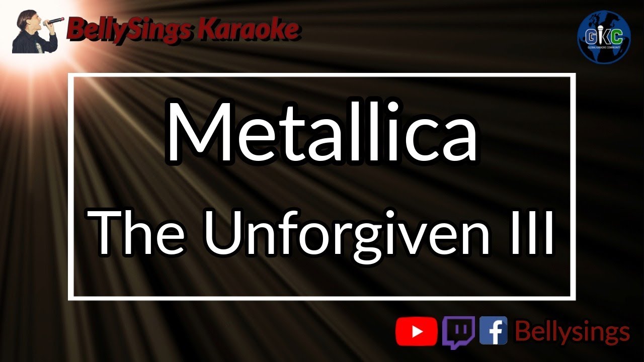 Metallica - The Unforgiven III (Karaoke)