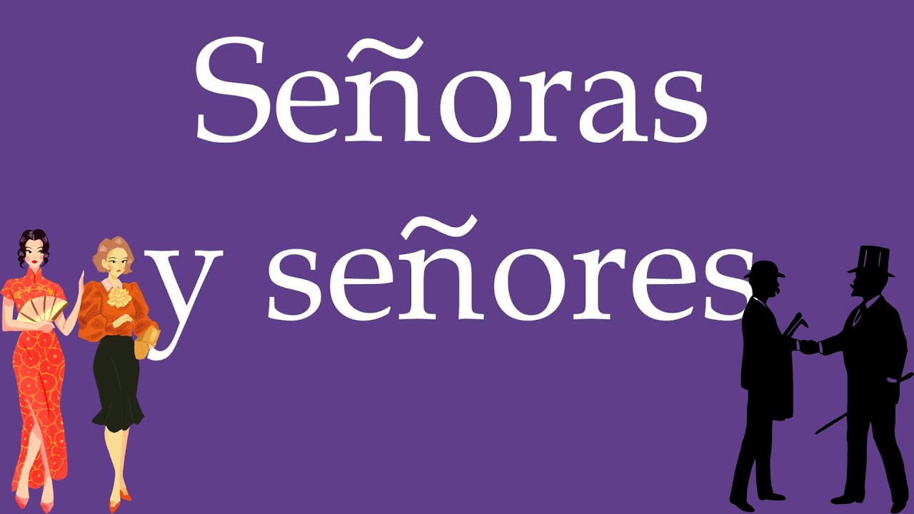 How to Pronounce ''Señoras y señores'' (Ladies and gentlemen) Correctly in Spanish 🇲🇽