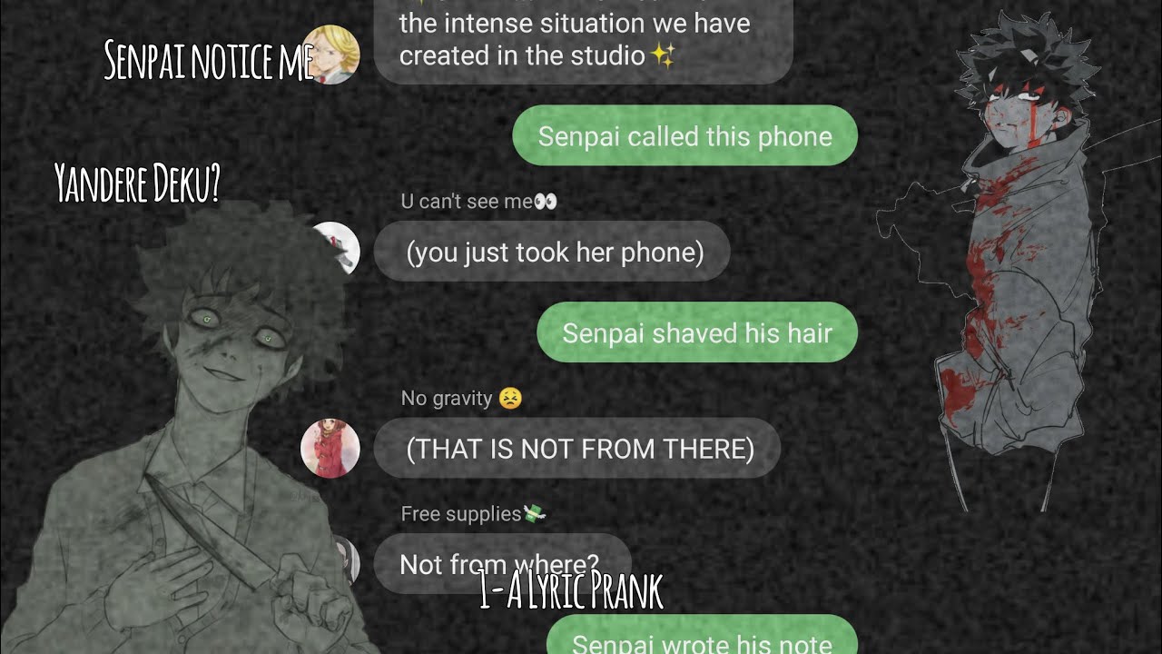 MHA/BnHa Lyric Prank [Yandere Deku?..]Senpai Notice Me