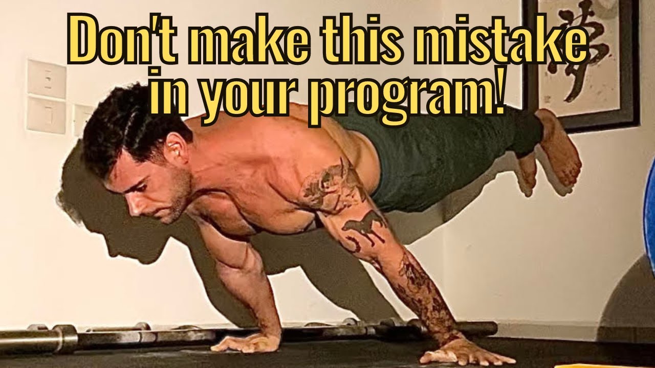 Huge calisthenics periodization mistake