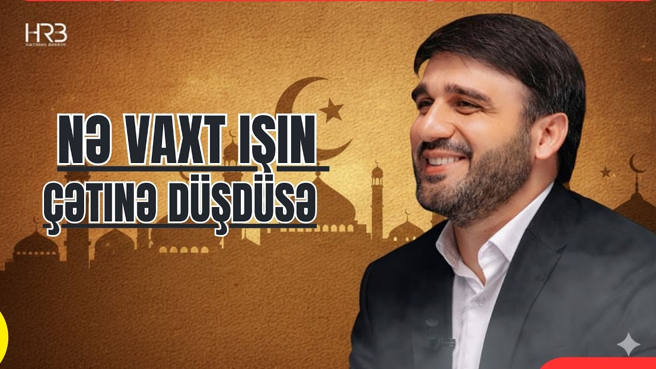 Hacı Ramil - Nə vaxt işin çətinə düşdüsə Allahı bu adına and ver