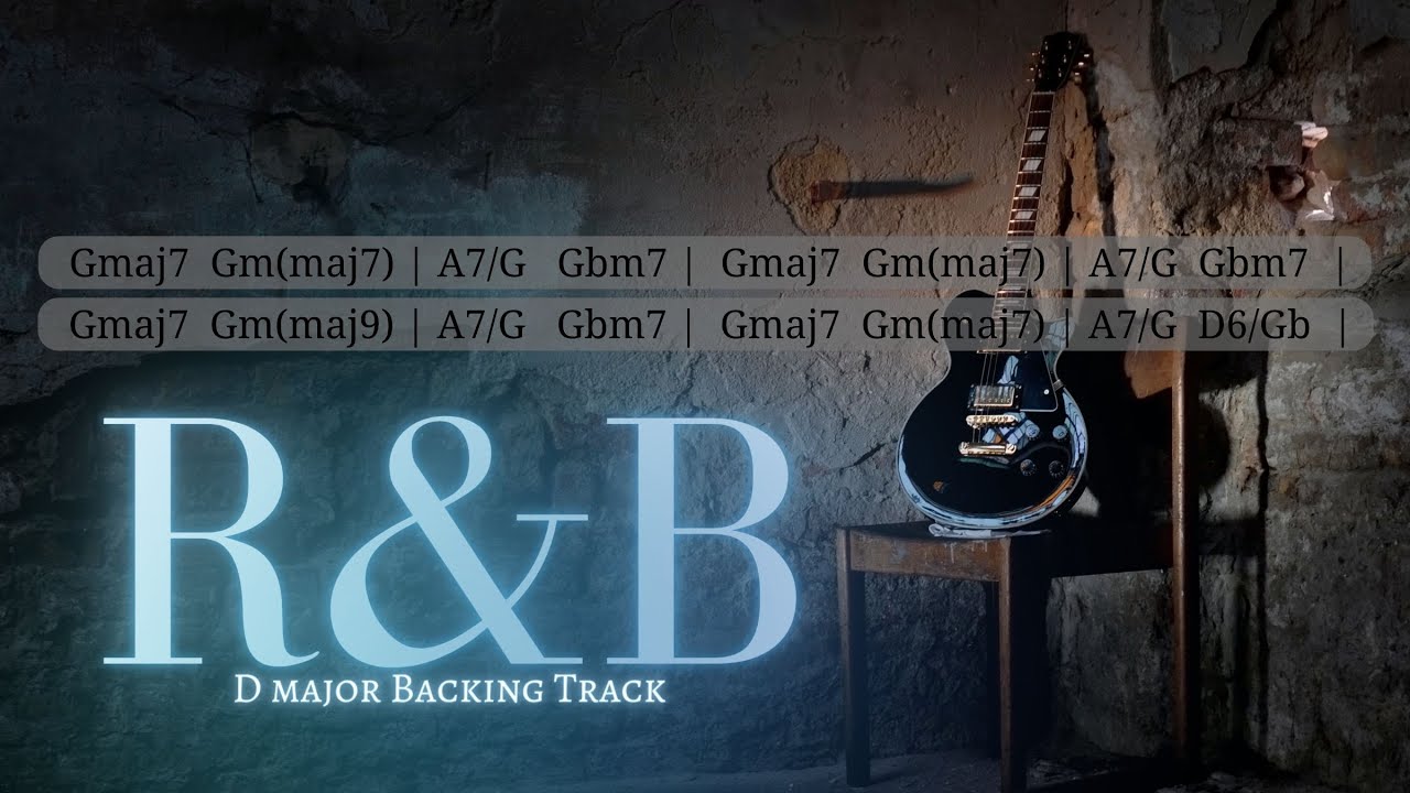 Smooth R&B  Backing Track  For Guitar . D Major .BT157