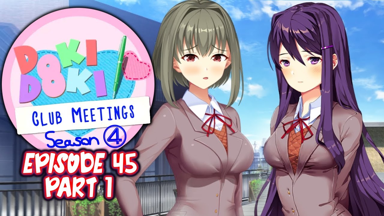 DDLC Club Meetings MOD | Episode 45 Part 1 [ Full Non Commentary Playthrough ]