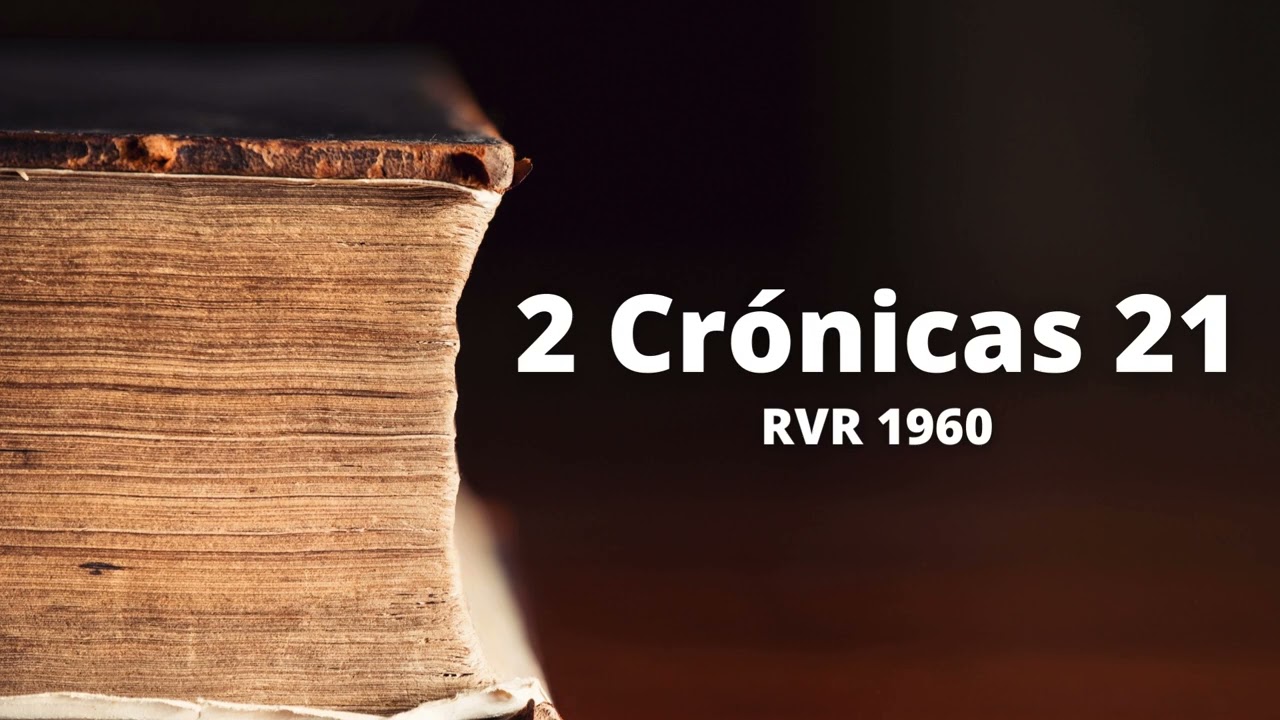 2 Crónicas 21 - Reina Valera 1960 (Biblia en audio)