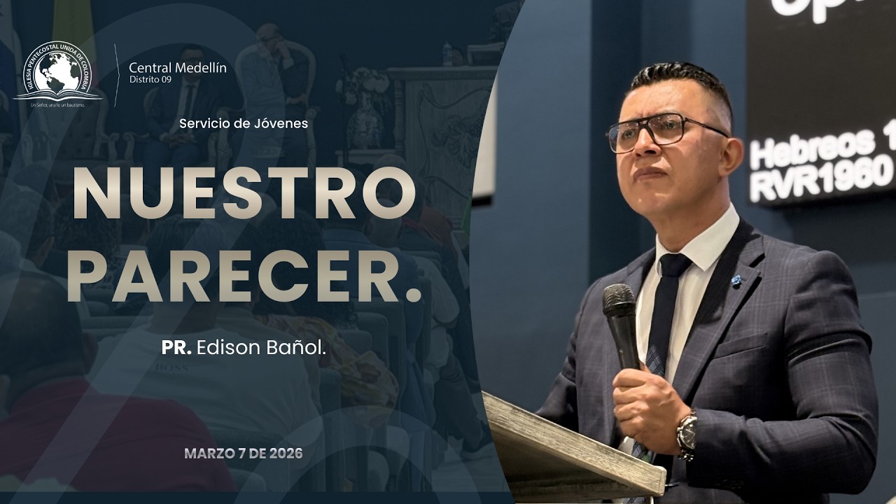 NUESTRO PARECER l Pr. Edison Alexander Bañol.