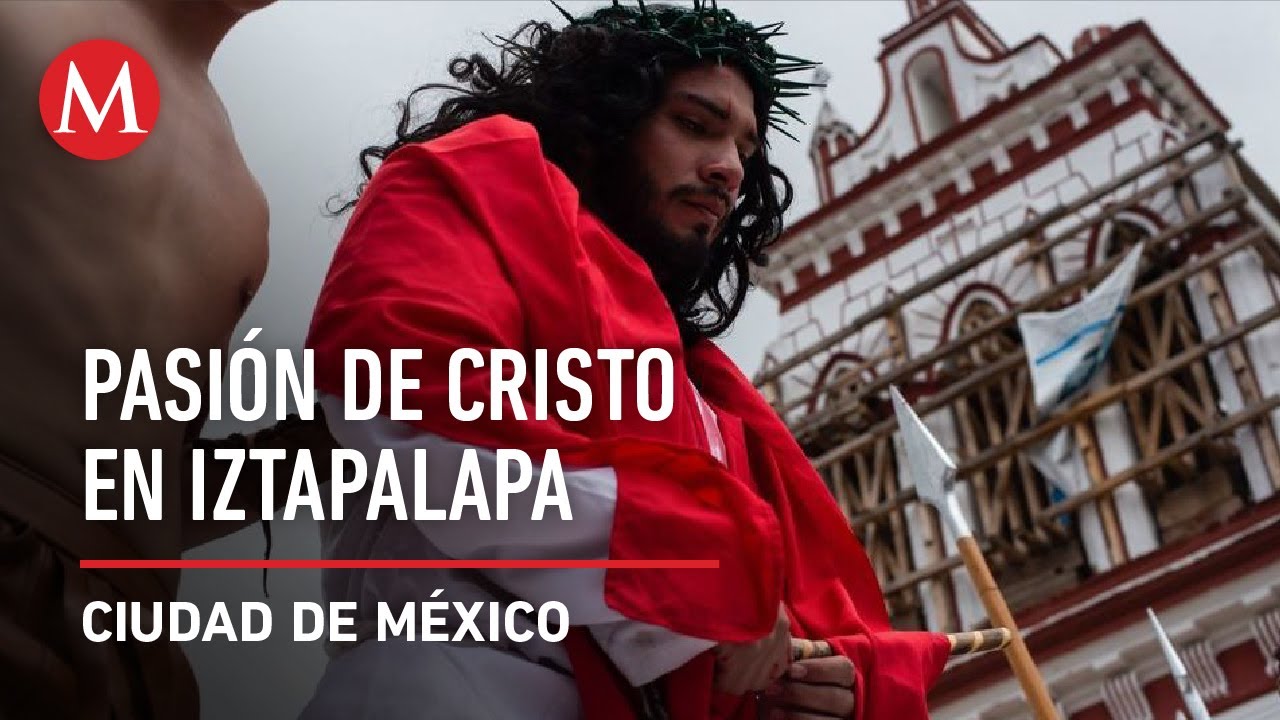 Pasión de Cristo en Iztapalapa 2020