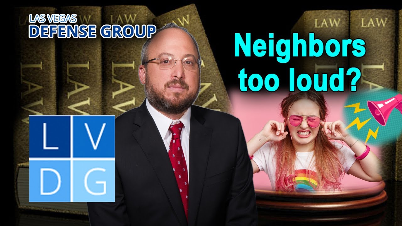 What to do when neighbors play music too loud? Las Vegas attorney gives advice