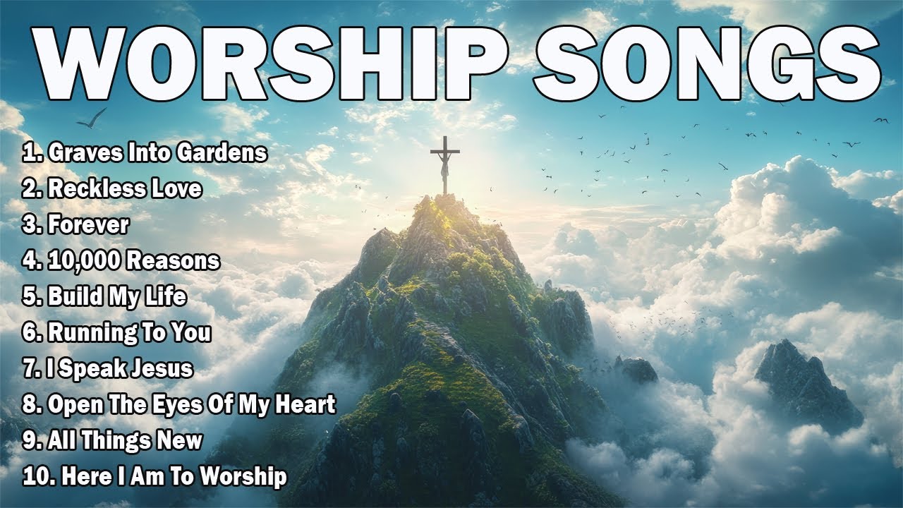 Top Worship Songs | Non-Stop Worship Songs | Best Worship Songs Collection | Daily Prayer & Praise
