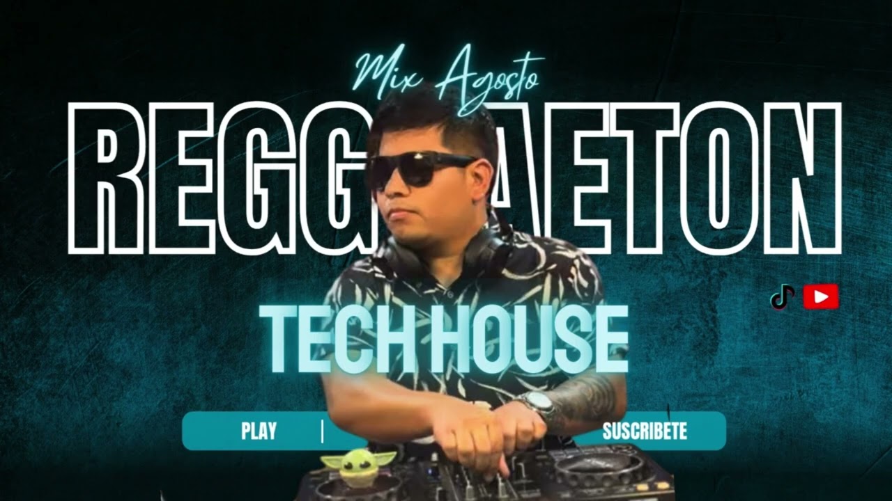 Mix Agosto Reggaeton Tech - Dj Radical