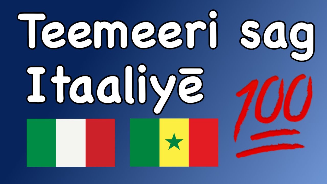 Teemeeri sag - Itaaliyē + Wolof