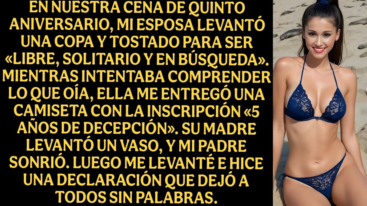 En nuestra cena de quinto aniversario, mi esposa levantó una copa y tostado para ser libre...