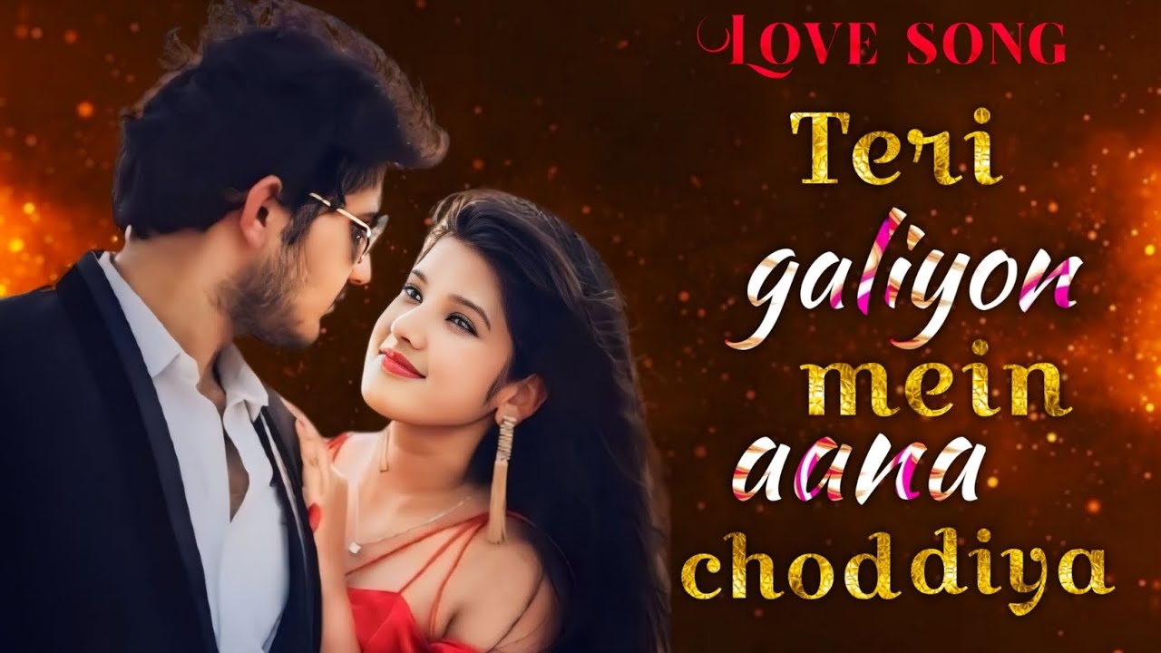 Teri galiyon mein aana chod diya | letest Romantic Hindi song | Old is gold | 90s superhit love song
