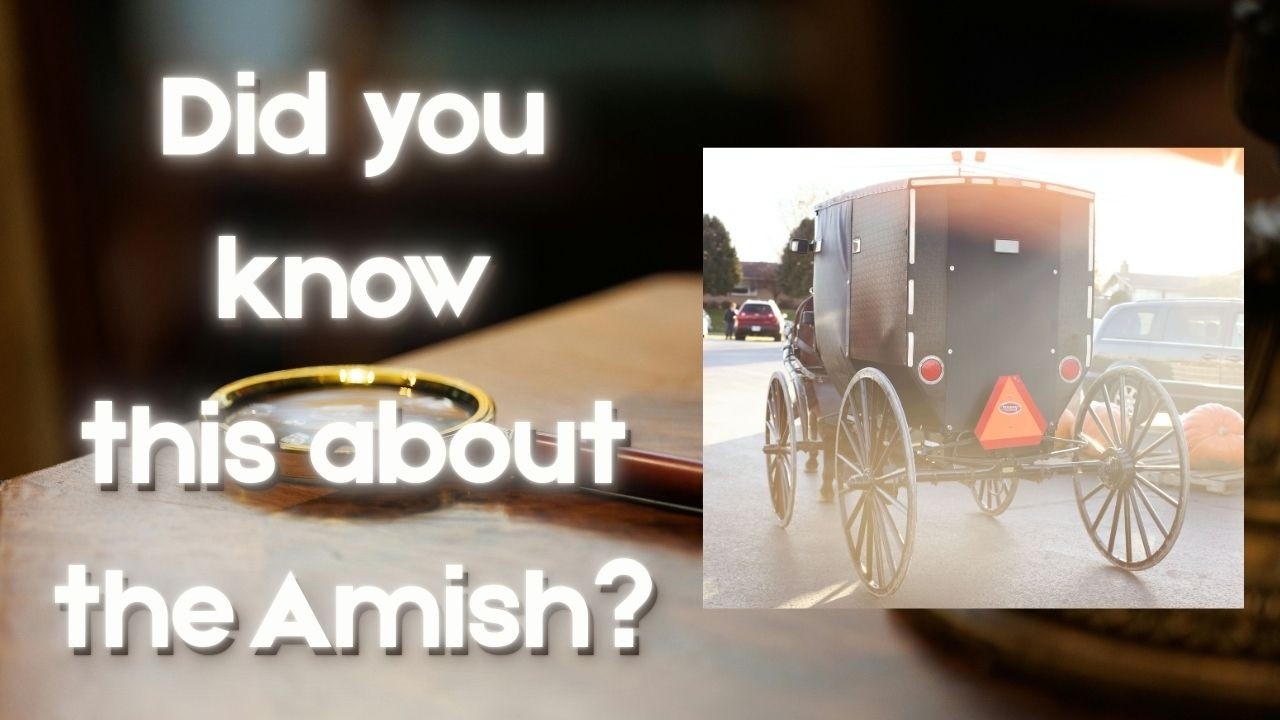 Did you know this about the Amish?
