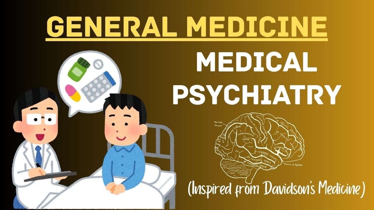 Medical Psychiatry | High-Yield Medicine Concepts