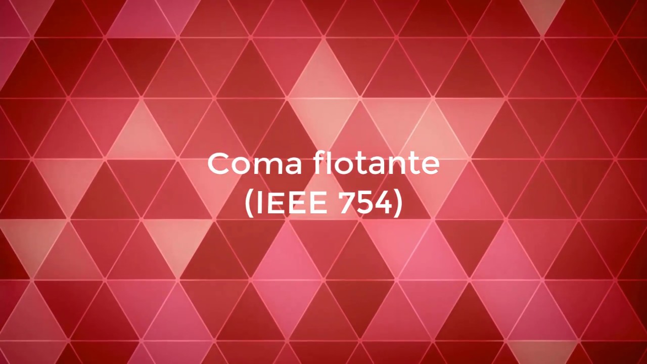 Coma flotante - IEEE 754