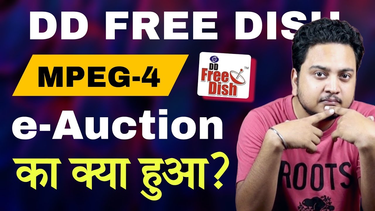 DD Free Dish Mpeg4 e Auction Started for New Channels ✅