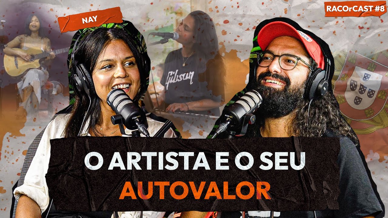 O ARTISTA E O SEU AUTOVALOR | NAY | RACOrCAST 8
