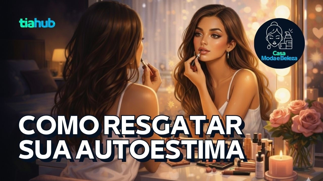 Como Resgatar Sua Autoestima