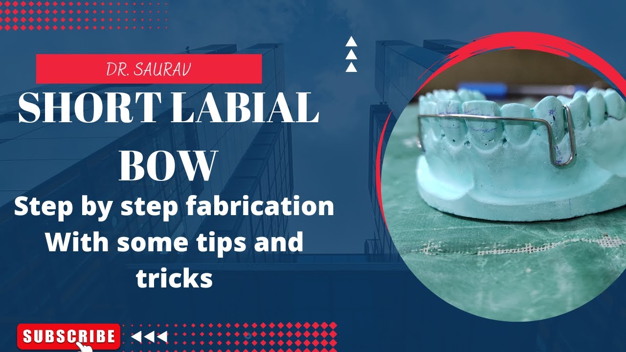 Fabrication of SHORT LABIAL BOW| STEP BY STEP|SOME TIPS AND TRICKS|| DENTORAL GURU #orthodontics