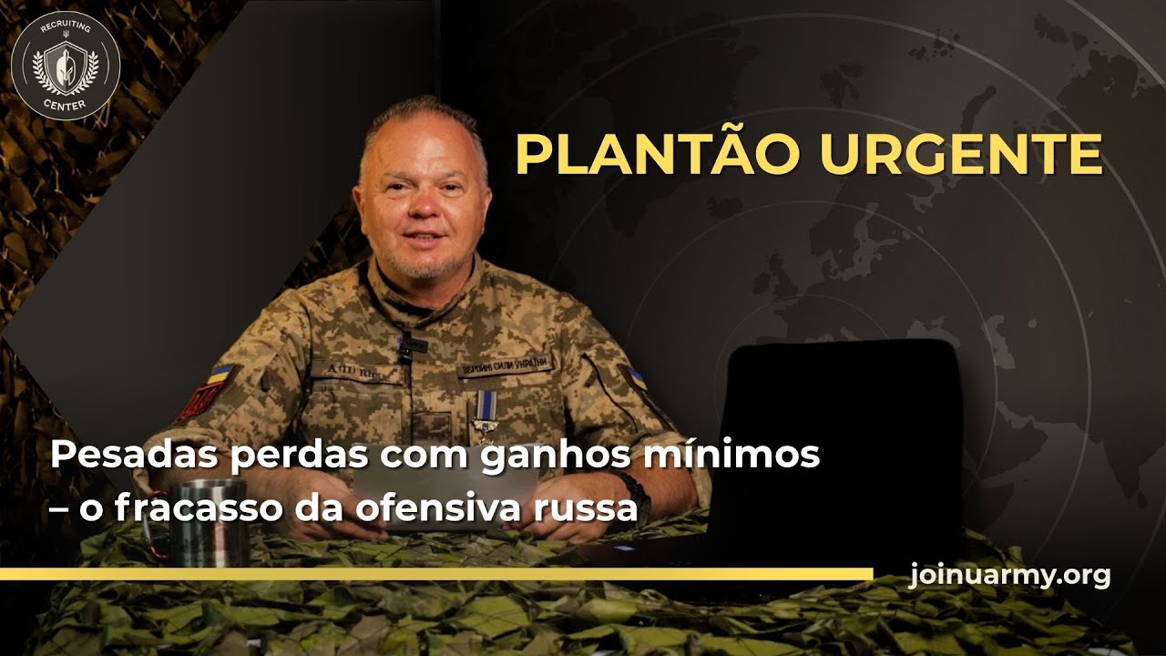 O fracasso da ofensiva de ver&atilde;o da R&uacute;ssia: grandes perdas e nenhuma conquista (subt ENG, ESP, POR)